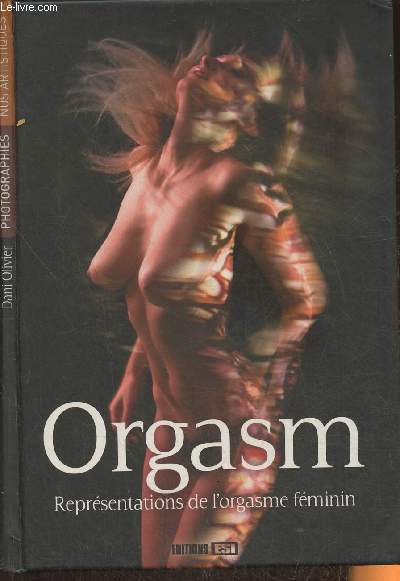 Orgasm- Reprsentations de l'orgasme Fminin