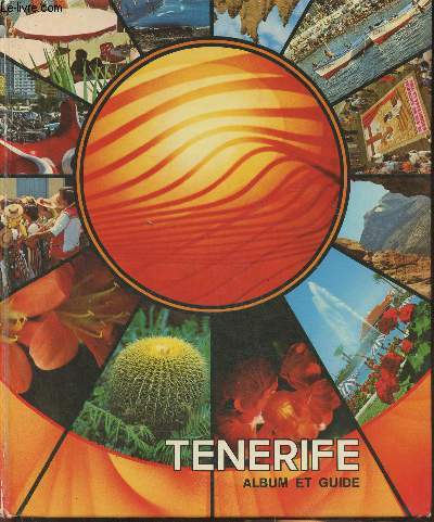 Tenerife- album et guide