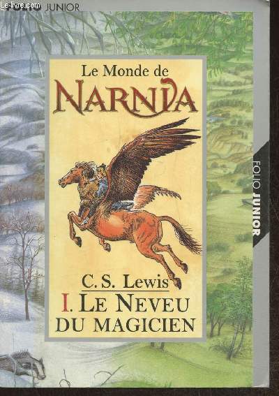 Narnia Tome I: Le neveu du magicien