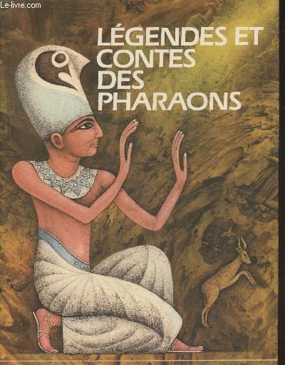 Lgendes et contes de pharaons