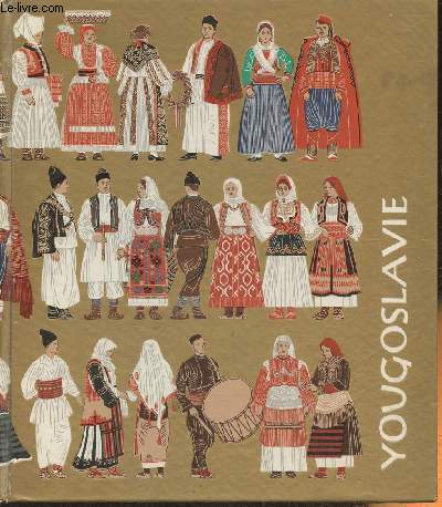 Dix voyages  travers le Folklore Yougoslave