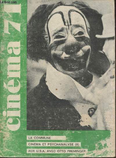 Cinma 71- Le guide du spectateur n155- Avril-Sommaire: Voyage au centre du monde du cinma en compagnie d'Otto Preminger par Rui Nogueira- Cinma et psychanalyse par Lise Frenkel- Les confessions des conservateurs de cinmathques- Quelques rflexions