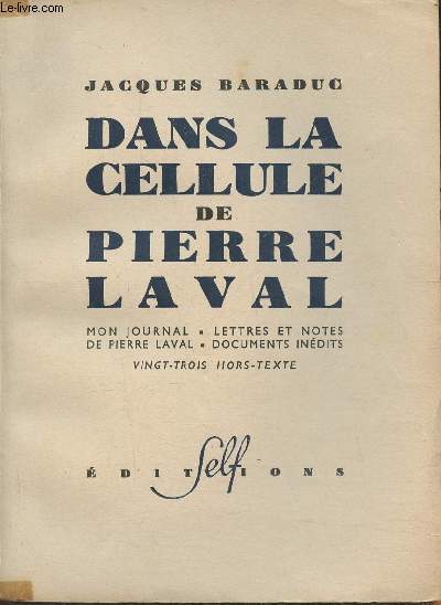 Dans la cellule de Pierre Laval- documents indits