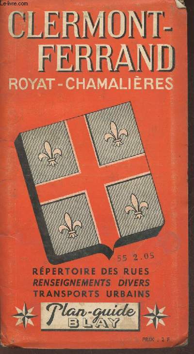 Clermont-Ferrand- Royat- Chamalires- Rpertoire des rues, renseignements divers, transports urbains-
