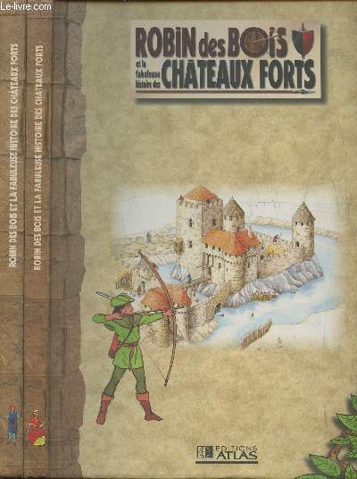 2 volumes de Robin des bois et la fabuleuse historie des chteaux forts