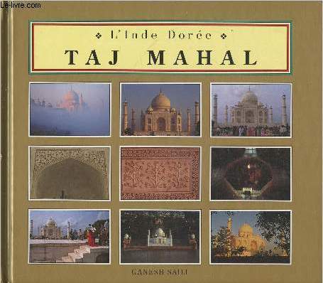 L'Inde dore- Taj Mahal