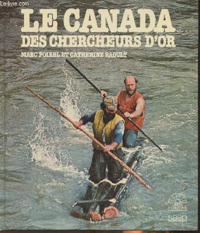 Le Canada des chercheurs d'or