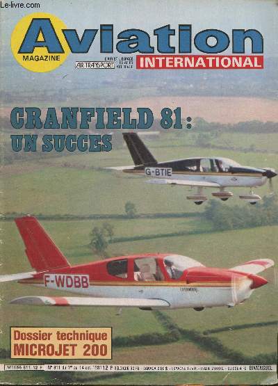 Aviation magazine international n811- du 1er au 17 oct. 1981-Sommaire: De Bruxelles et de Washington- Faits et commentaires- Cranfield 81: vitrine europenne- L'