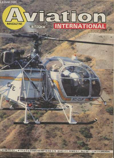 Aviation magazine international n774- Du 15 au 31 Mars 1980-Sommaire: Tlcommunications et bracelets-montres- Chine: des ambitions qui s'affirment- Mexique; un vaste march pour les hlicoptres- Le 