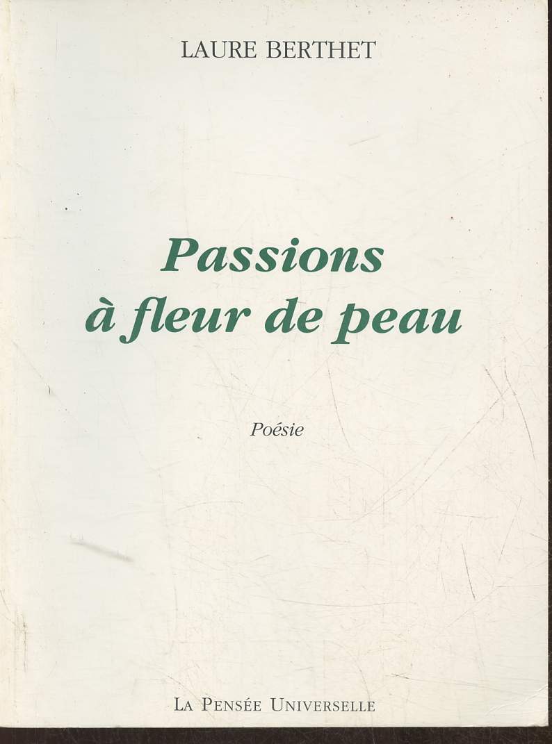 Passions  fleur de peau