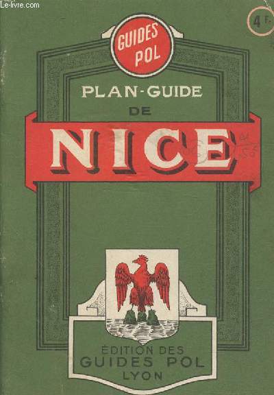 Plan-guide de Nice avec nomenclature des rues, boulevards, places, avenues, passages, quais, ponts etc.+ carte de la rgion