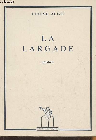 La largade- roman