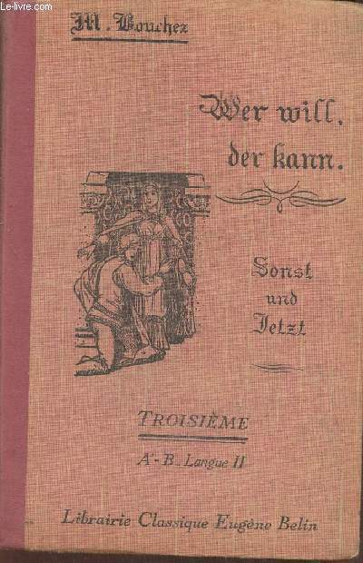 Wer will, der fann- Ein buch fr ltere unfnger (II. Teil) Classe de troisime B (2e langue)