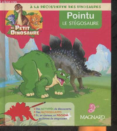 Le petit dinosaure- Pointu le stgosaure