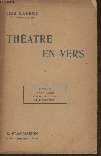 Thtre en vers Tome I- L'toile, Nana-Sahib, Monsieur Scapin, Le flibustier