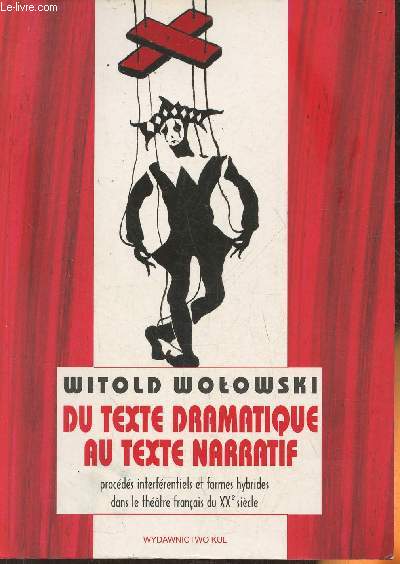 Du texte dramatique au texte narratif- Procds interfrentiels et formes hybrides dans le thtre franais du XXe sicle