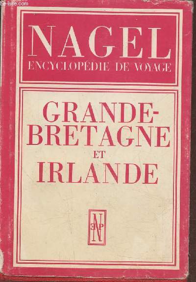 Nagel- encyclopdie de voyage Grande-Bretagne et Irlande