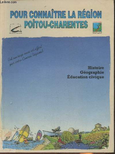 Poitou-Charentes - Histoire, gographie, ducation civique