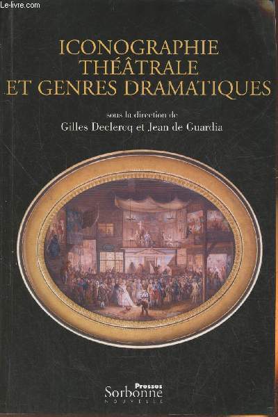 Iconographie thtrame et genres dramatiques- Mlanges offerts  Martine de Rougemont