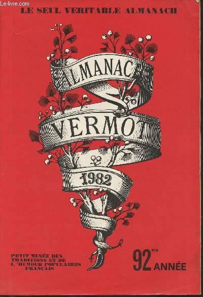 Almanach Vermot 1982- Peitt muse des traditions et de l'humour populaires franais 92e anne