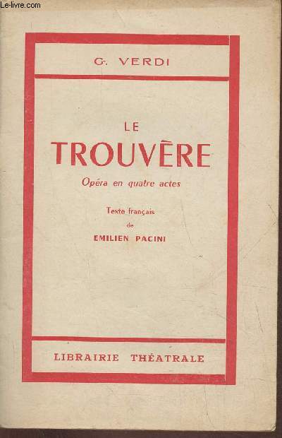 Le trouvre- Opra en quatre actes