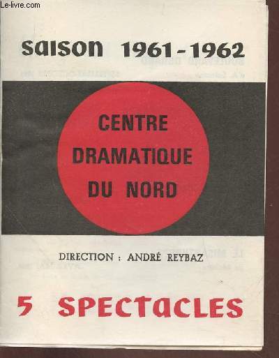 Programme du Centre dramatique du Nord- Saison 1961-1962- 5 spectacles