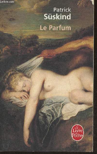 Le parfum- histoire d'un meurtrier