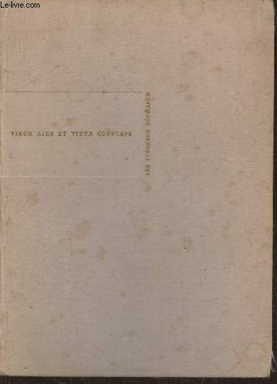 Vieux airs et vieux couplets- Exemplaire n2911/6000.