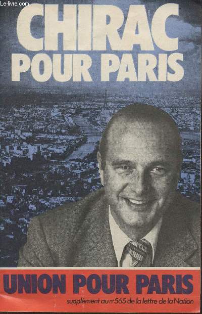 Chirac pour Paris, Union pour Paris- Supplment au n565 de la lettre de la Nation