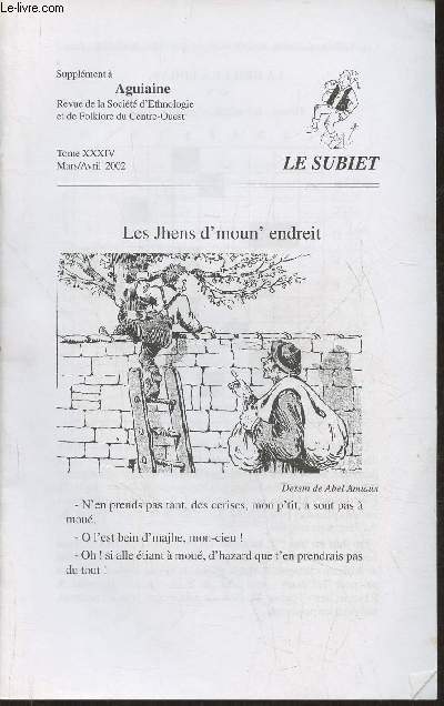 Le Subiet, supplment  Aguiaine- Tome XXXIV, Mars-Avril 2002-n229