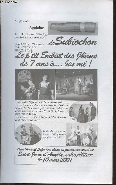 Le Subiochon n13, supplment  Aguiaine- Tome XXXIV, Janvier-Fvrier 2002- n228-Sommaire: 6me festival SEFCO dau thtre en poutevin-saintonjhais- Le minist' et le tlton par Jhavasson- Snte: chez le docteur par Suzanne Bontems - Le portement, les