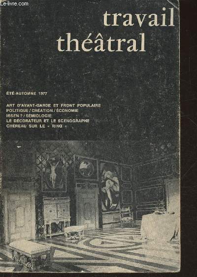 Travail thtral- Cahiers trimestriels N28-29- Juillet/Dcembre 1977-Sommaire: Le thtre comme institution d'Etat par Jean Jourdheuil- L'art hriter. Hritage schmatique et hritage productif par E.B.- Que faire d'Ibsen? par Terje Sinding- Le hros et