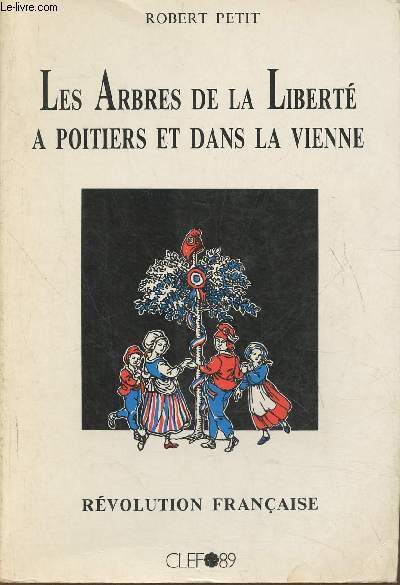 Les arbres de la libert  Poitiers et dans la Vienne