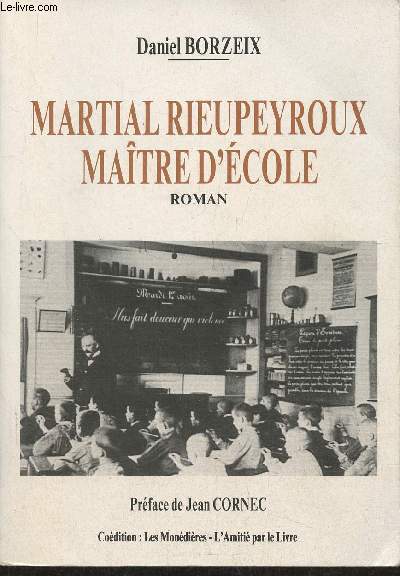 Martial Rieupeyroux, matre d'cole- roman