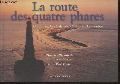La route des quatre phares- Cordouan, Les Baleines, Charisson, La Coubre