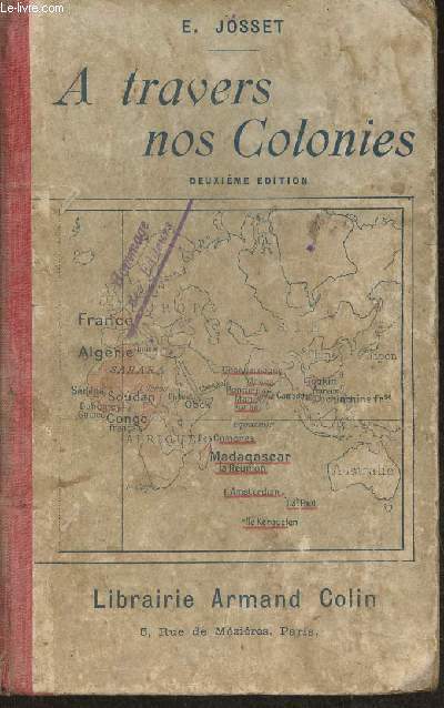 A travers nos Colonies- Livre de lectures sur l'histoire, la go., les sciences et la morale- Cours moyen et suprieur