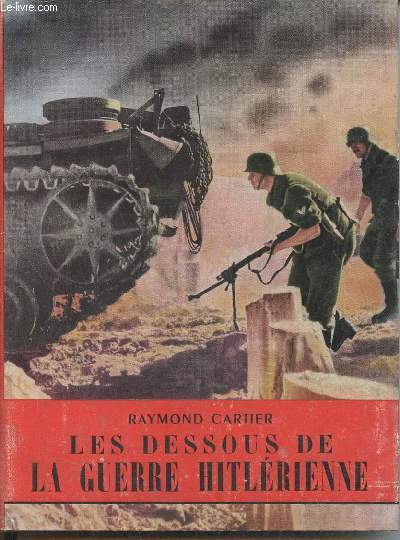 Les dessous de la guerre Hitlrienne