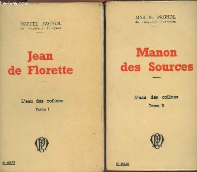 L'eau des collines Tomes I et II (2 volumes)- Jean de Florette + Manon des Sources