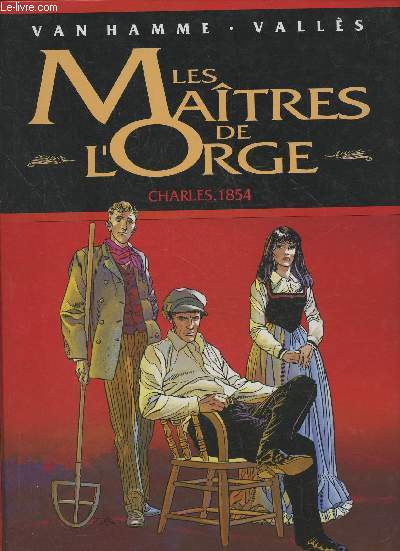 Les matres de l'orge- Charles, 1854