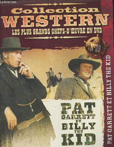 Fascicule n39 de la Collection Western, les plus grand chefs-d'oeuvre en DVD- Pat Garrett et Billy The Kid-Sommaire: Naissance d'un chef-d'oeuvre: Le duo terrible du Far West- Kris Kristofferson- Superstitions- Pat Garrett- Bob Dylan.