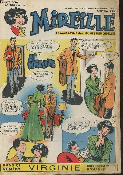 Mireille, le magazine des jeunes demoiselles n203- 19.12.57-Sommaire: Georges Sebok/Virginie 2e pisode/ Le secret de Venise/ La garde robe de Mireille/Mademoiselle demi-solde/Illusionniste avec de la ficelle/ Yveline petite paysanne du Moyen Age-etc.