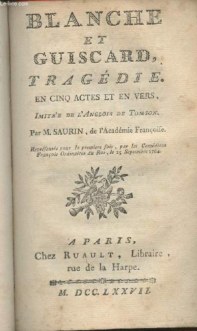 Blanche et Guiscard- Tragdie en 5 actes et en vers