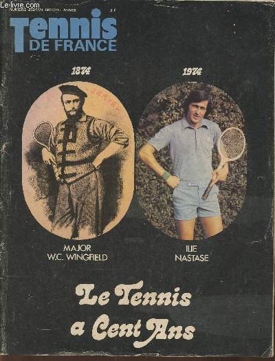Tennis de France n253- Mai 1974, 22e anne- Le Tennis  100 ans