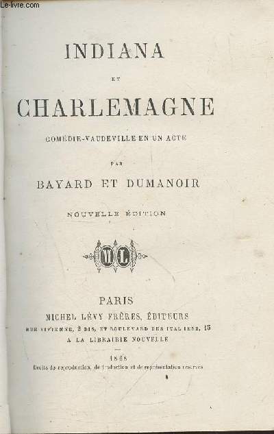 Indiana et Charlemagne- Comdie-vaudeville en 1 acte