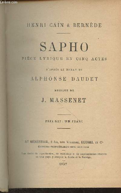 Sapho- Pice lyrique en 5 actes d'aprs le roman d'Alphonse Daudet