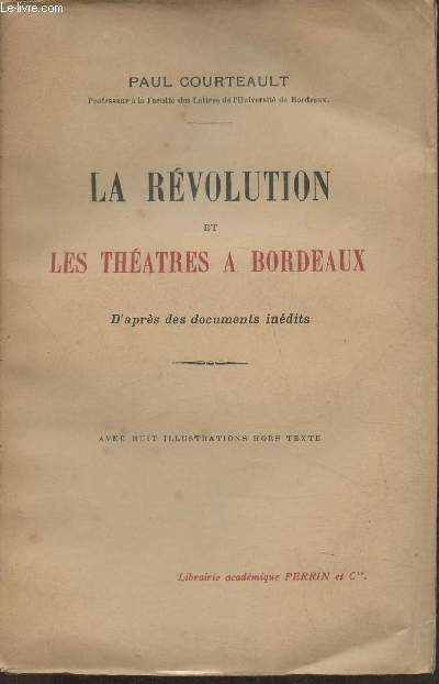 La rvolution des thtres  Bordeaux, d'aprs des documents indits