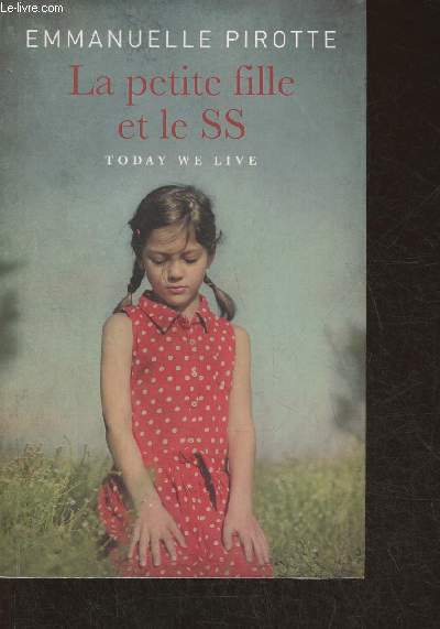 La petite fille et le SS- roman (Today we live)