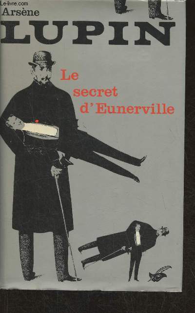 Arsne Lupin - Le secret d'Eunerville