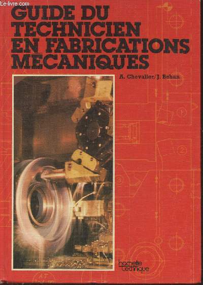 Guide du technicien en fabrications mcaniques