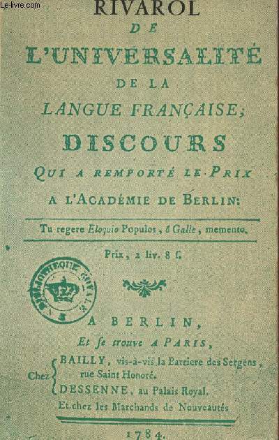 Discours sur l'universit de la langue franaise suivi des Penses, Maximes, rflexions, anecdotes et bon mots